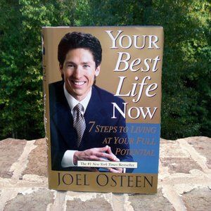 Your Best Life Now by Joel Osteen